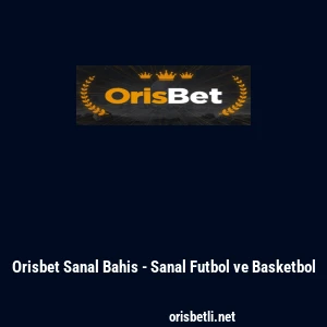Orisbet Sanal Bahis - Sanal Futbol ve Basketbol